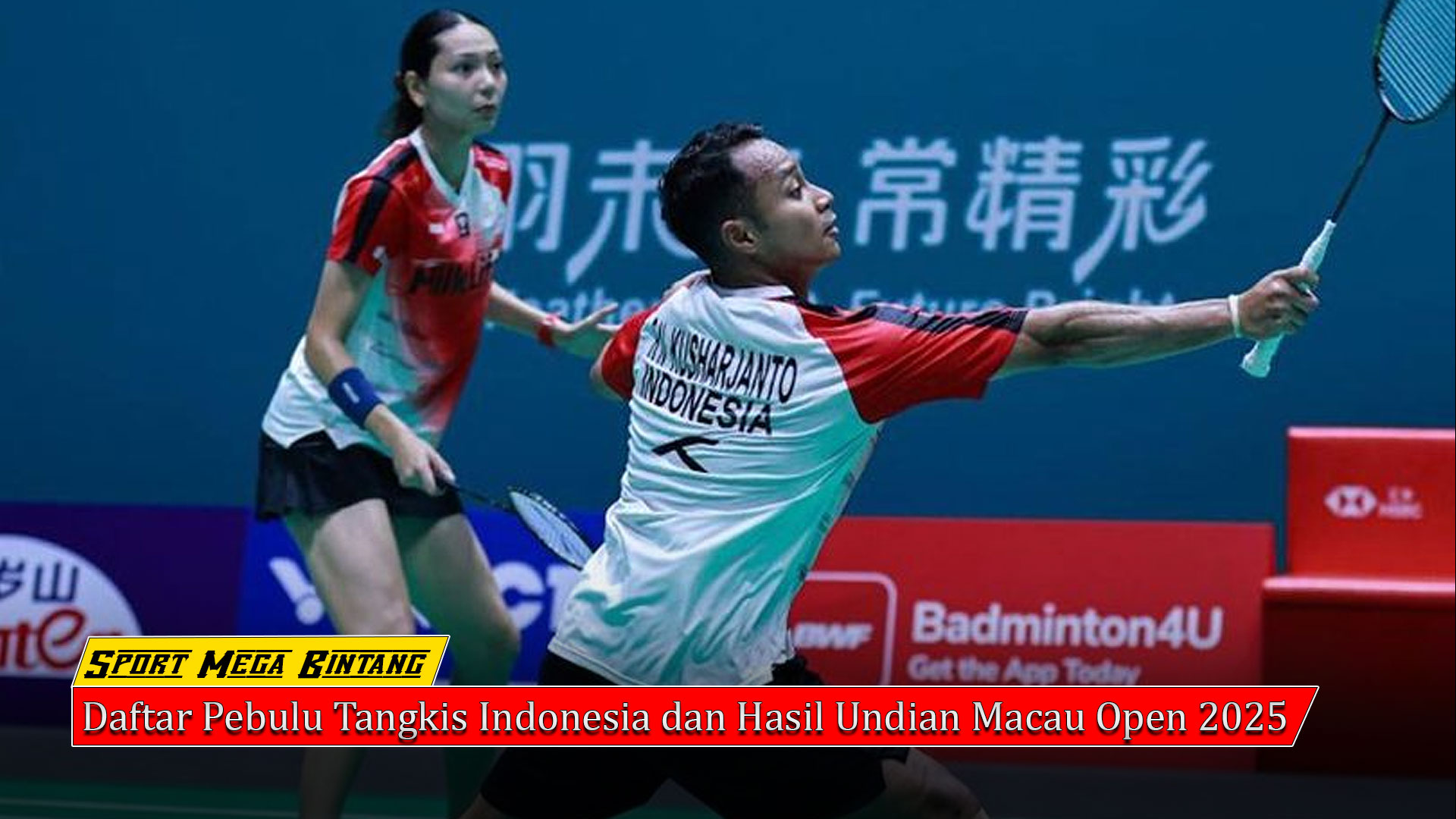 Daftar Pebulu Tangkis Indonesia dan Hasil Undian Macau Open 2025